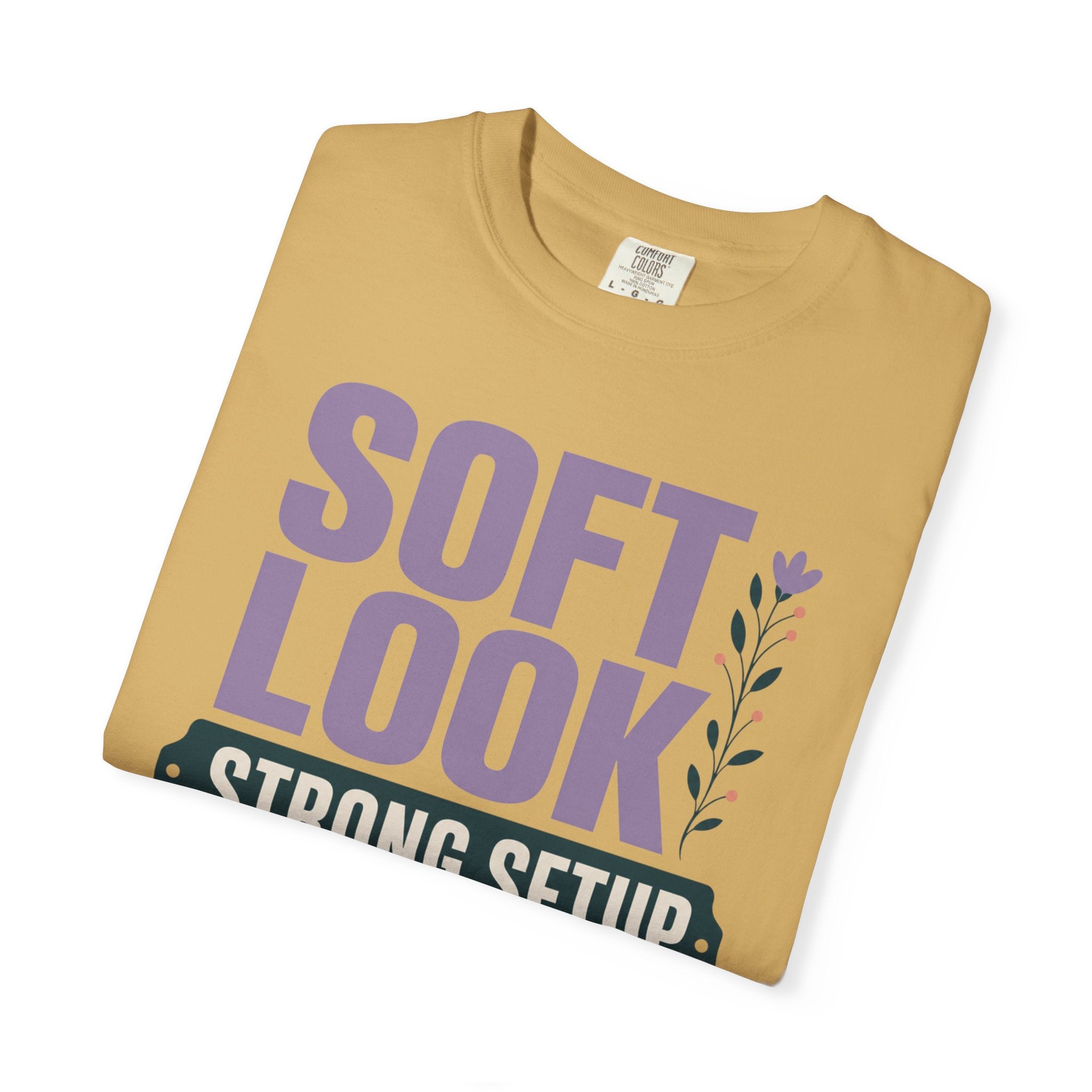 Soft Look Strong Setup - T-Shirt