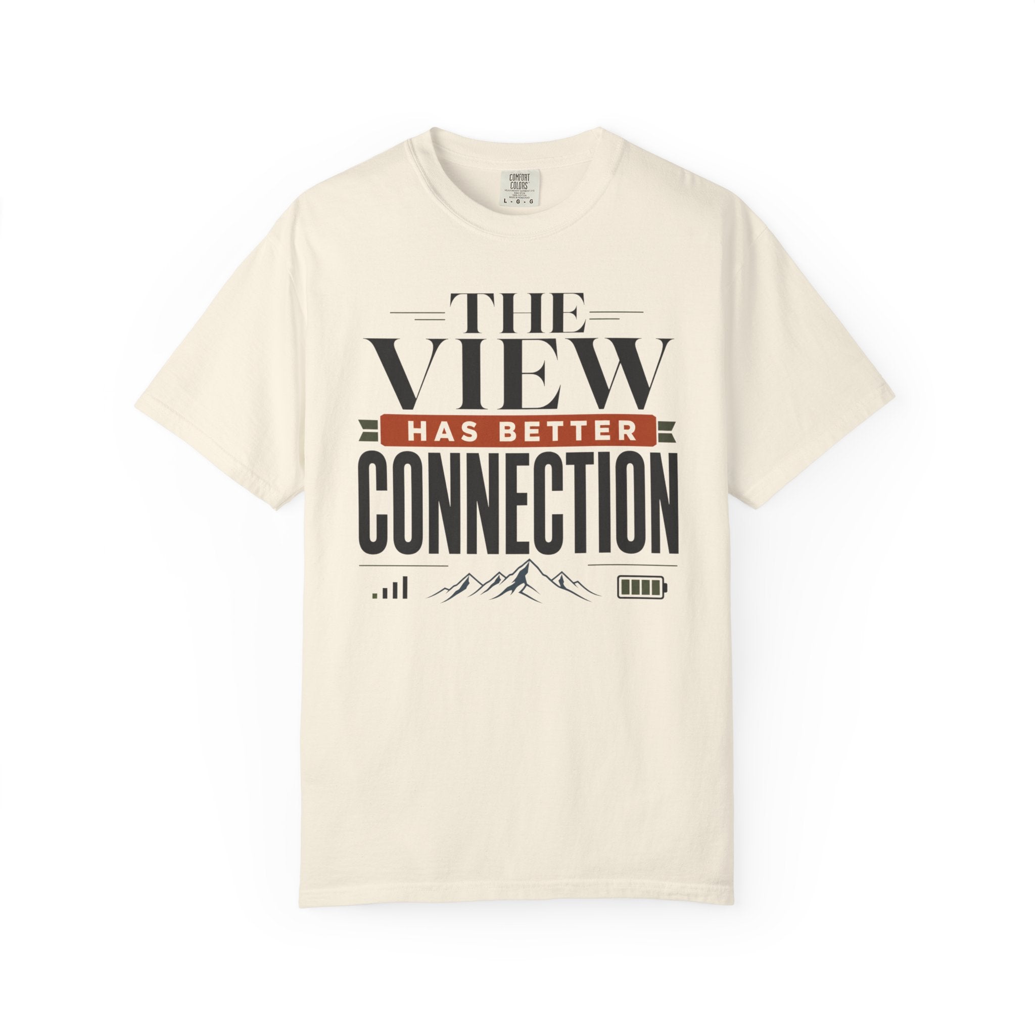 The View Has Better Connection - T-Shirt