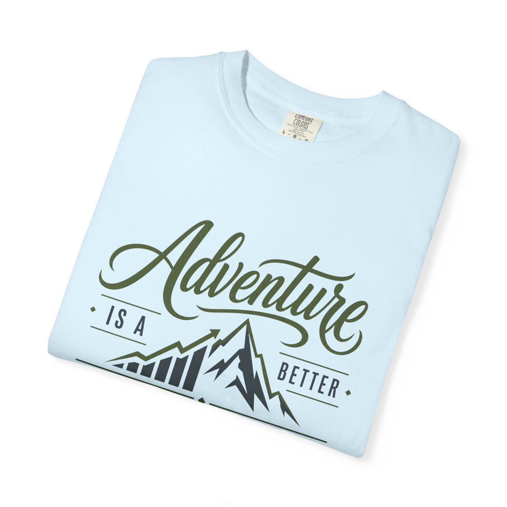 Adventure Is A better Investment - T-Shirt