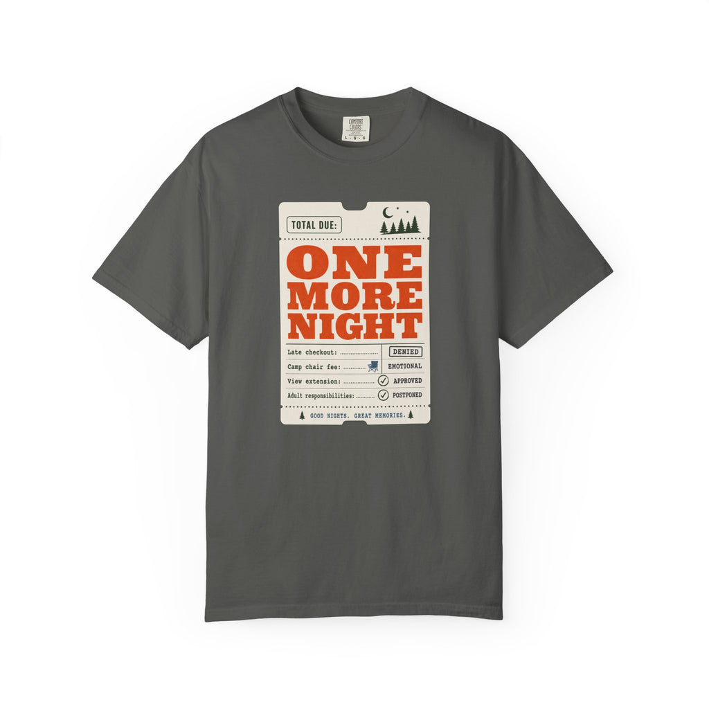 Total Due One More Night - T-Shirt