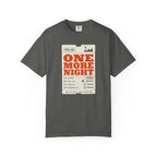 Total Due One More Night - T-Shirt