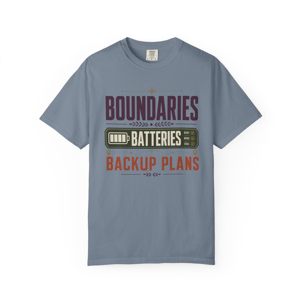 Boundaries Batteries Backup Plans - T-Shirt
