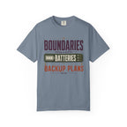 Boundaries Batteries Backup Plans - T-Shirt