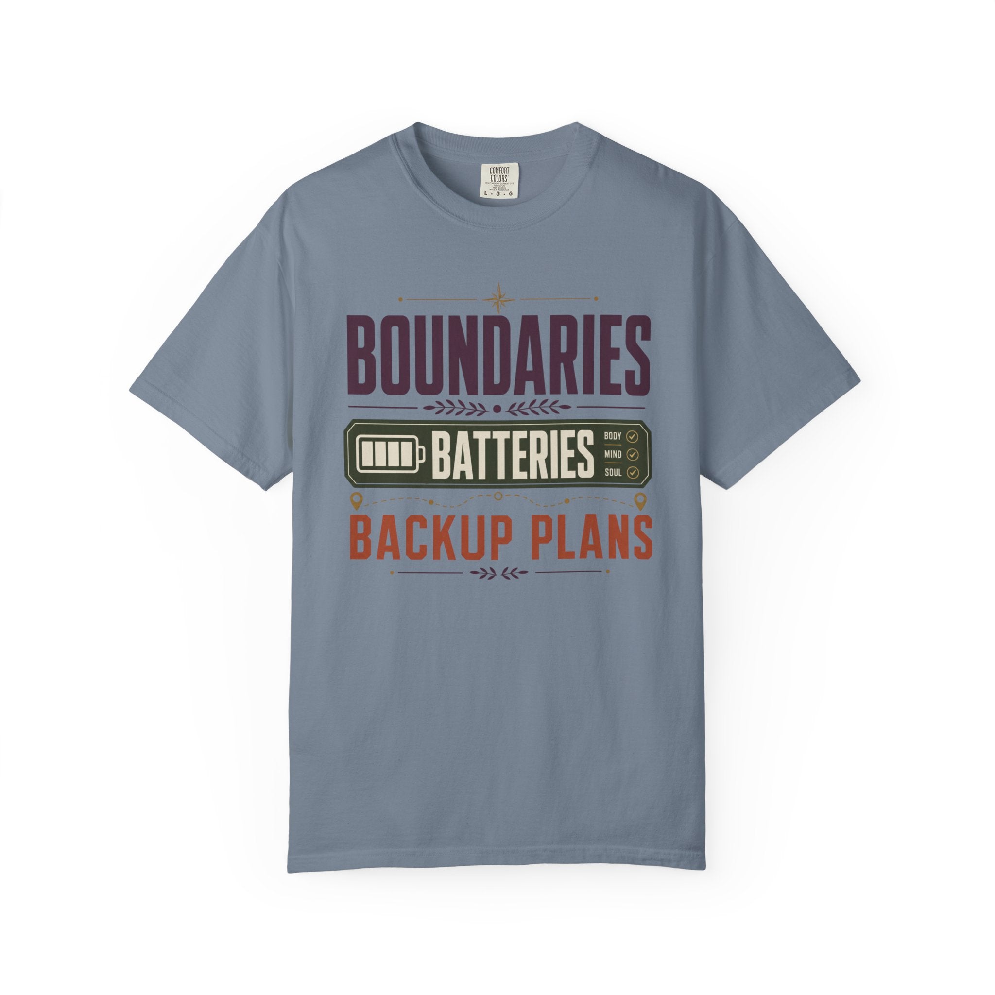 Boundaries Batteries Backup Plans - T-Shirt