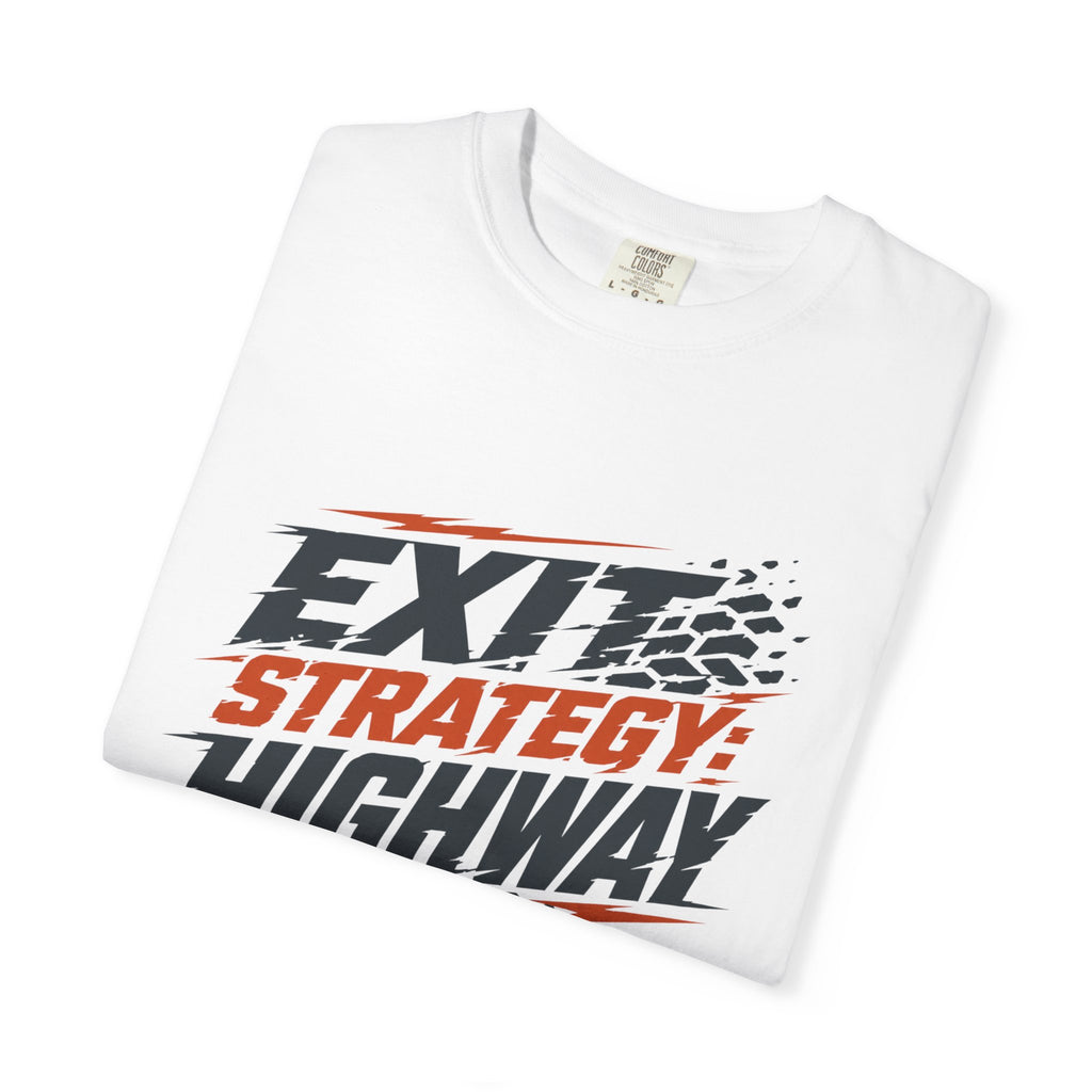 Exit Strategy Highway - T-Shirt