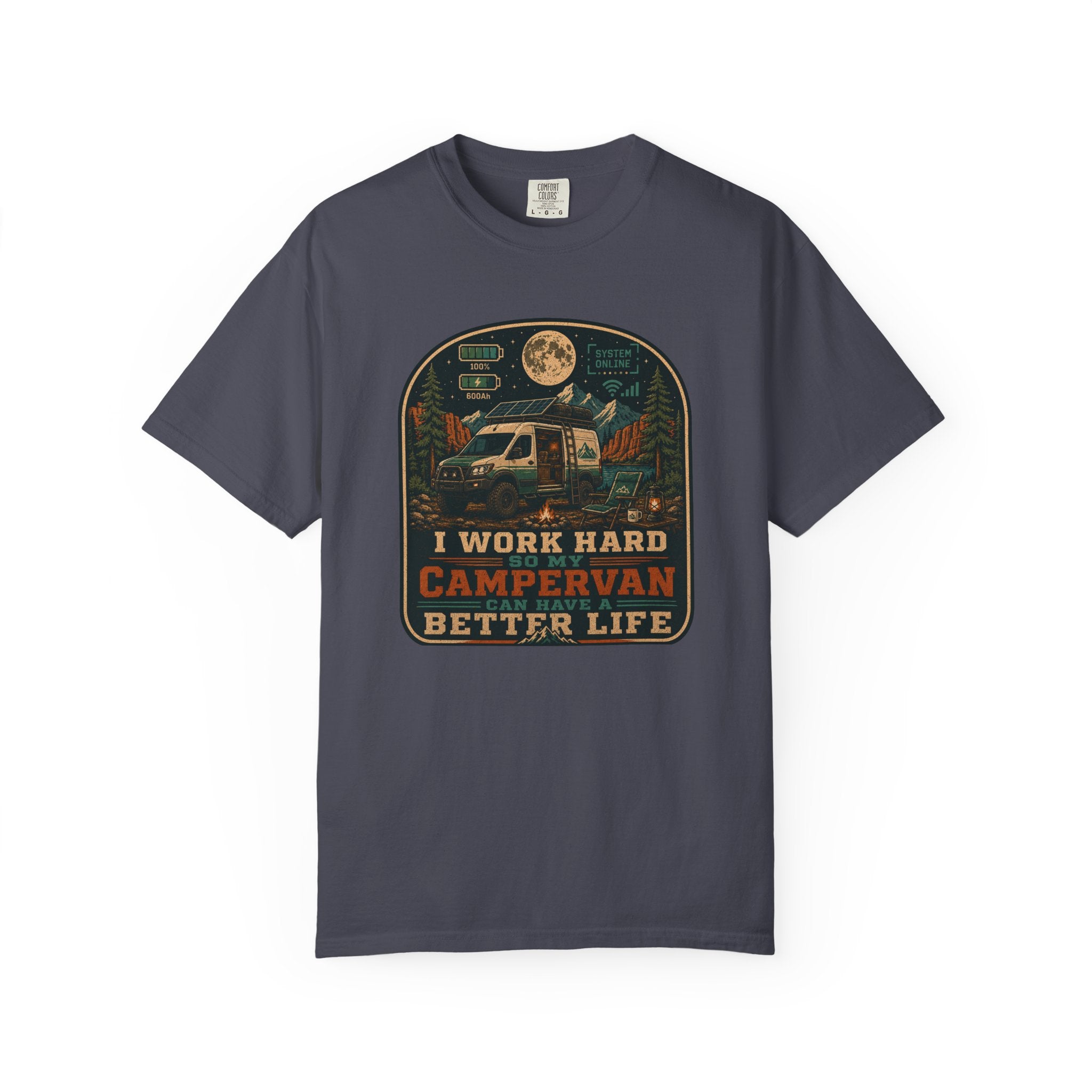 I work hard so my campervan can have a better life - T-Shirt