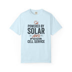 Powered By Solar And Poor Cell Service - T-Shirt