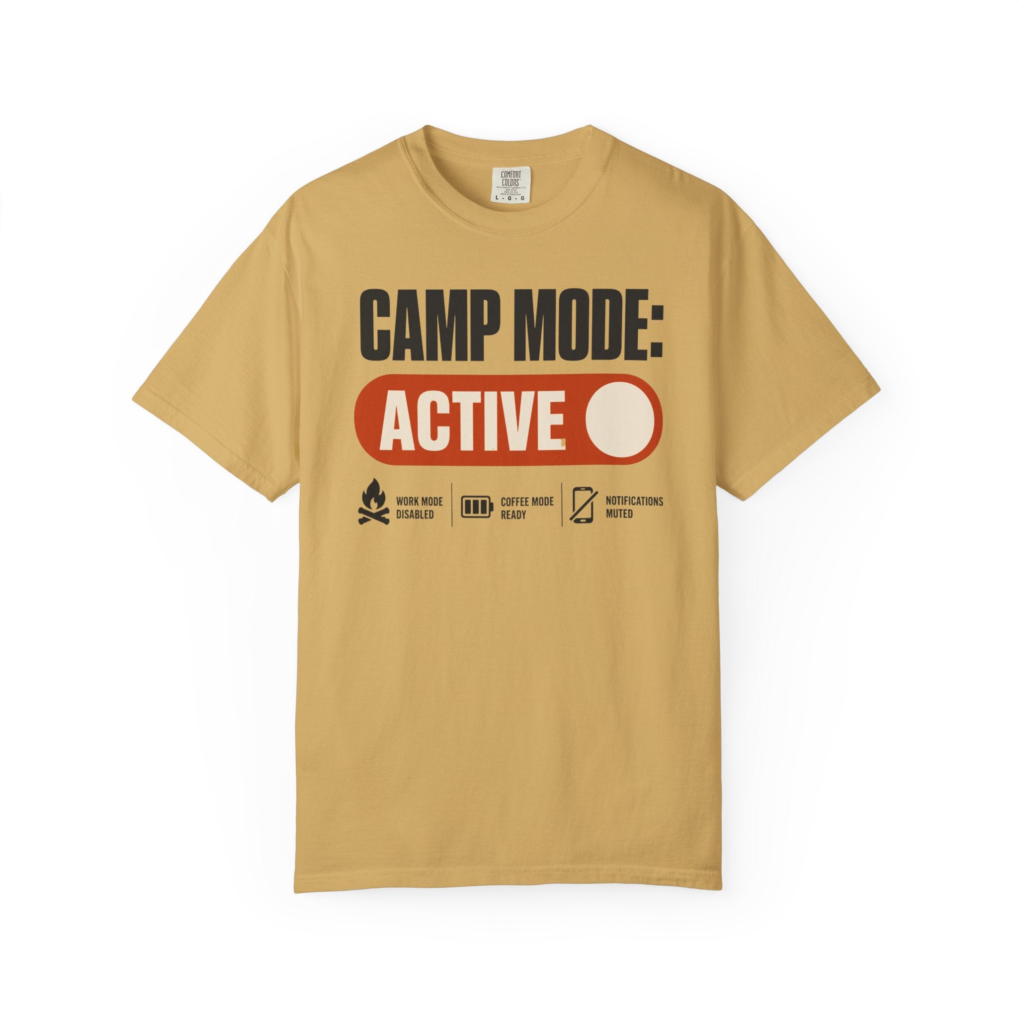 Camp Mode Active - T-Shirt