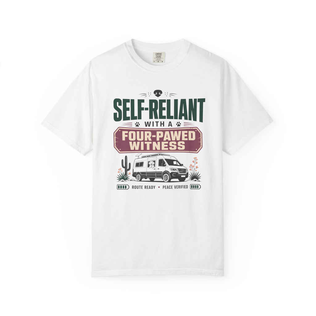 Self Reliant With A Four Pawed Witness - T-Shirt