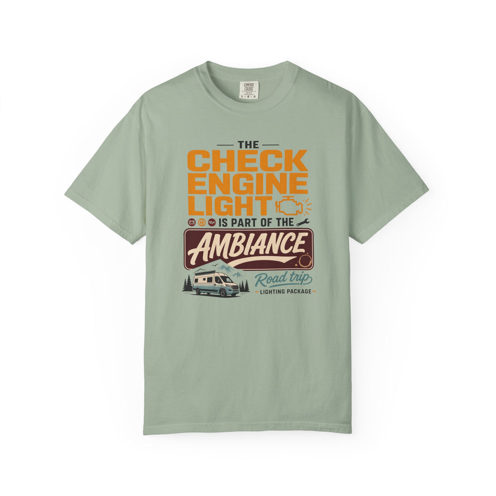The Check Engine Light Is Part Of The Ambiance - T-Shirt