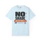 No Shade On The Panels - T-Shirt