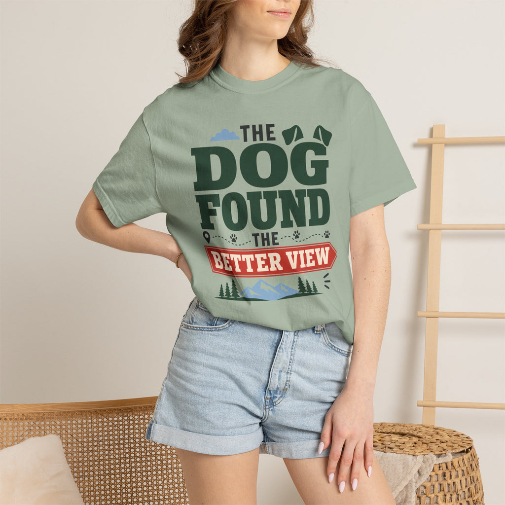 The Dog Found The Better View - T-Shirt