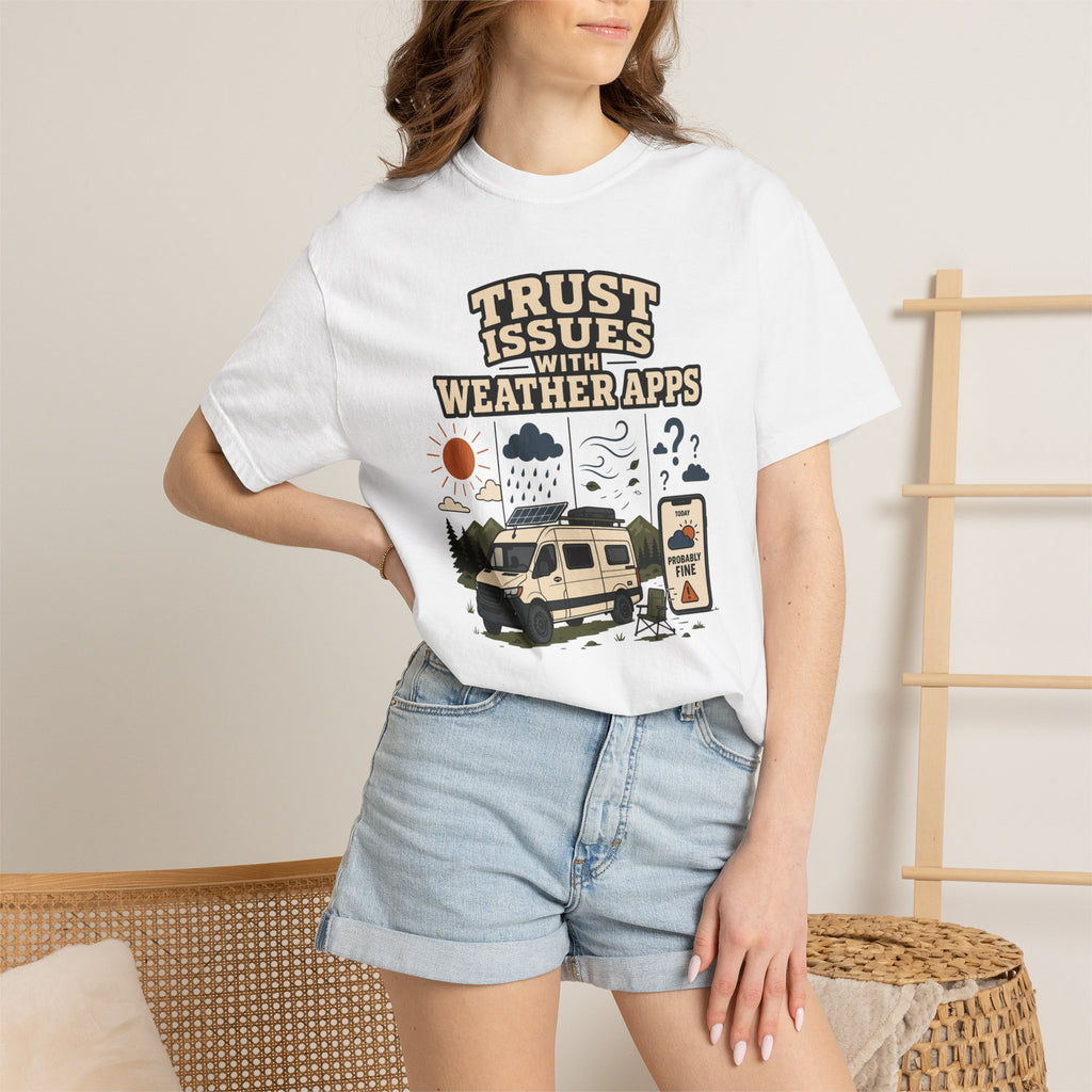 Trust Issues With Weather Apps - T-Shirt