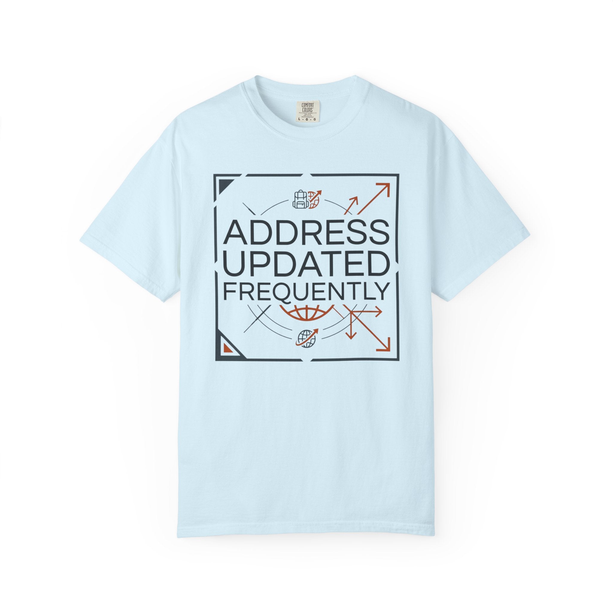 Address Updated Frequently - T-Shirt