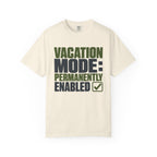 Vacation Mode Permanently Enabled - T-Shirt