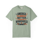 America Looks Better Through A Windshield - T-Shirt