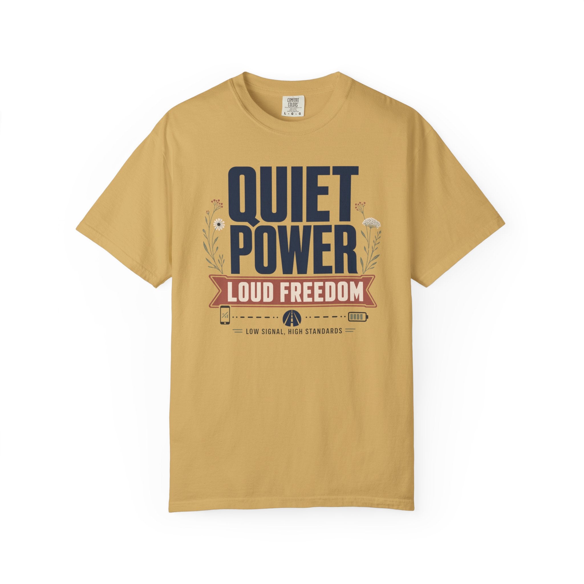 Quiet Power Loud Freedom - T-Shirt
