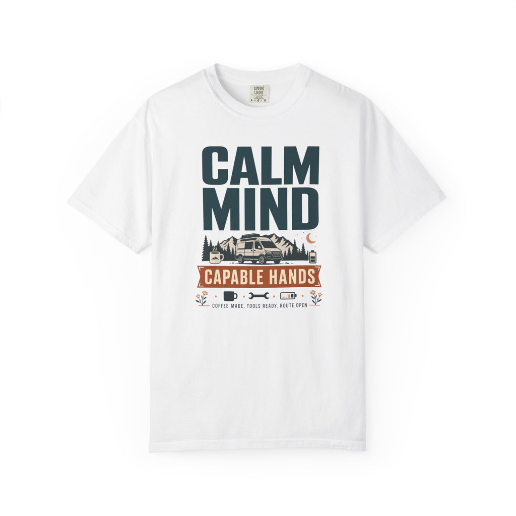 Calm Mind Capable Hands - T-Shirt