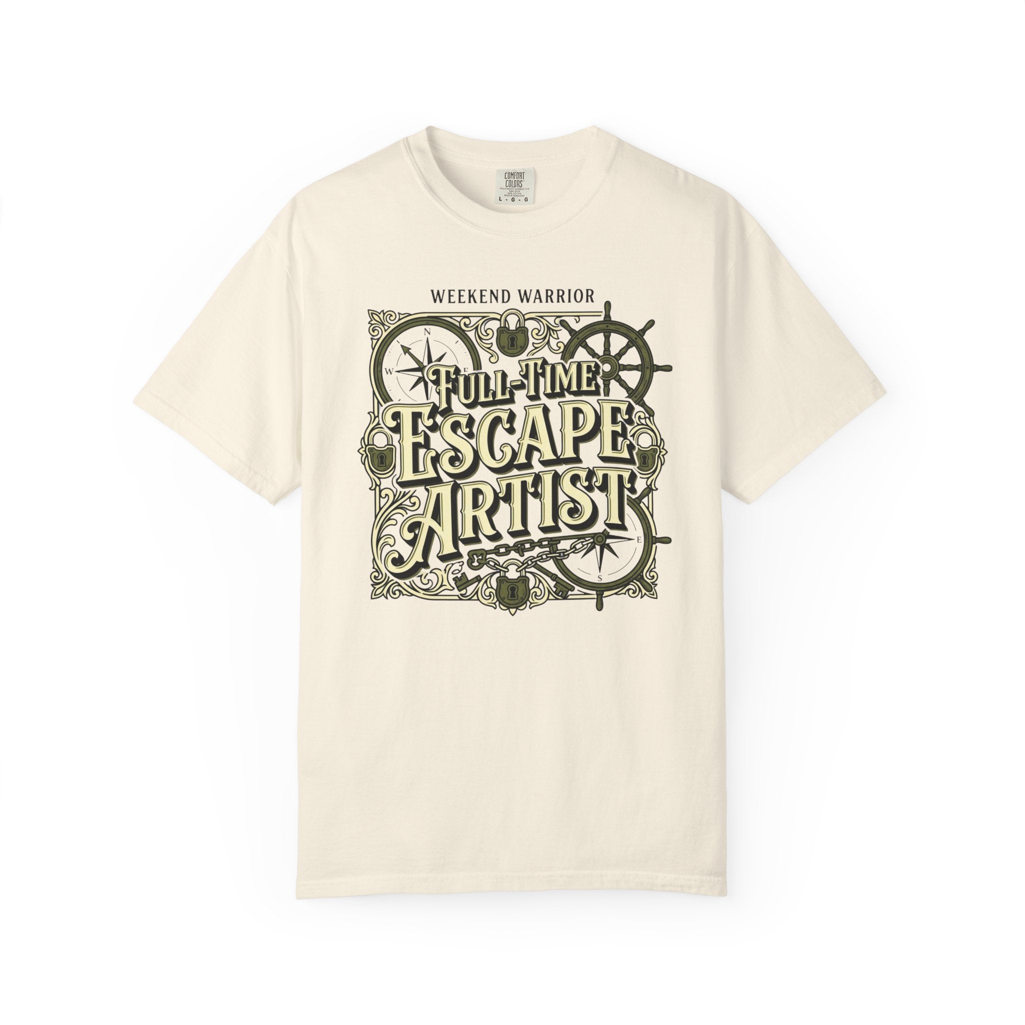 Weekend Warrior Full-Time Escape Artist - T-Shirt