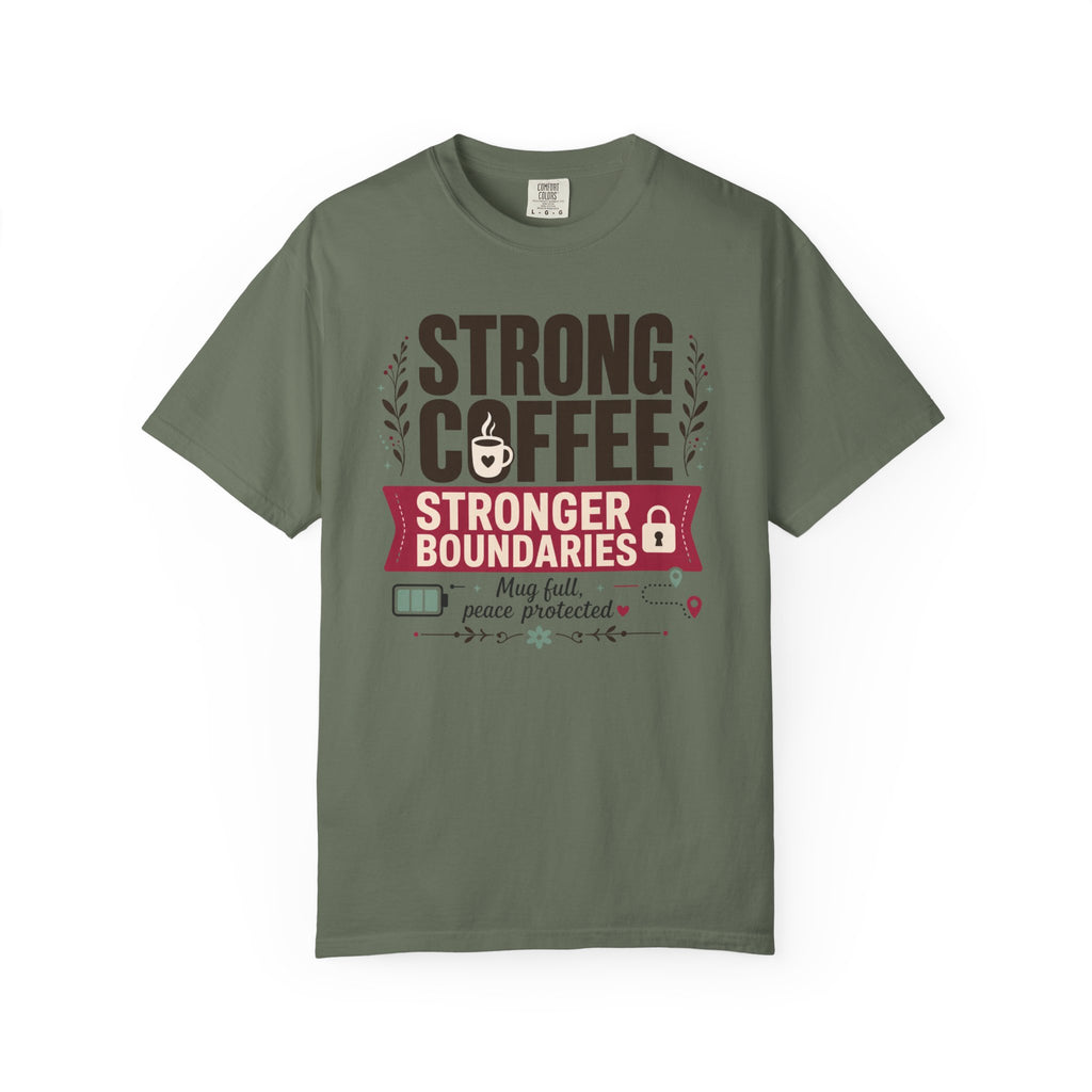 Strong Coffee Stronger Boundaries - T-Shirt
