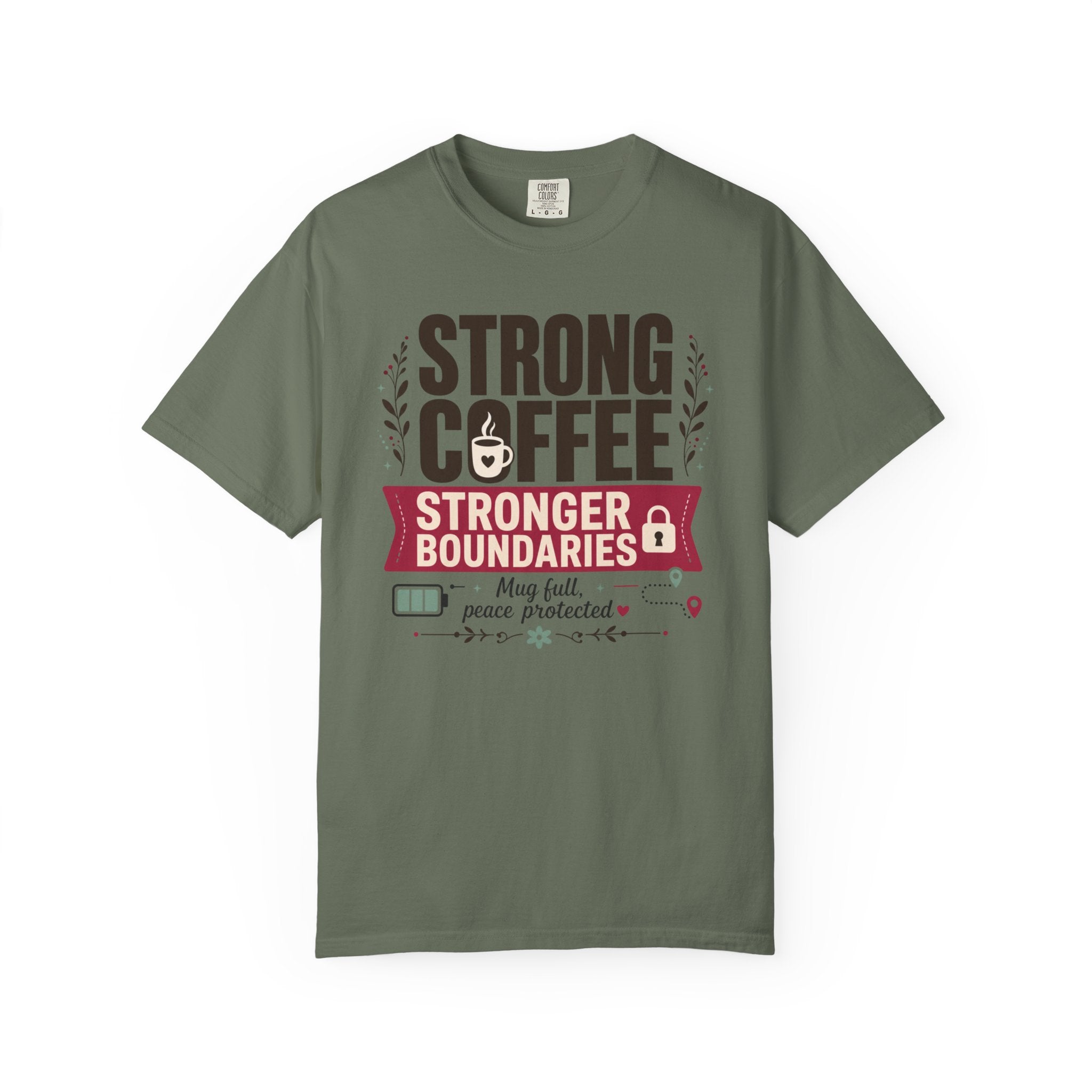 Strong Coffee Stronger Boundaries - T-Shirt