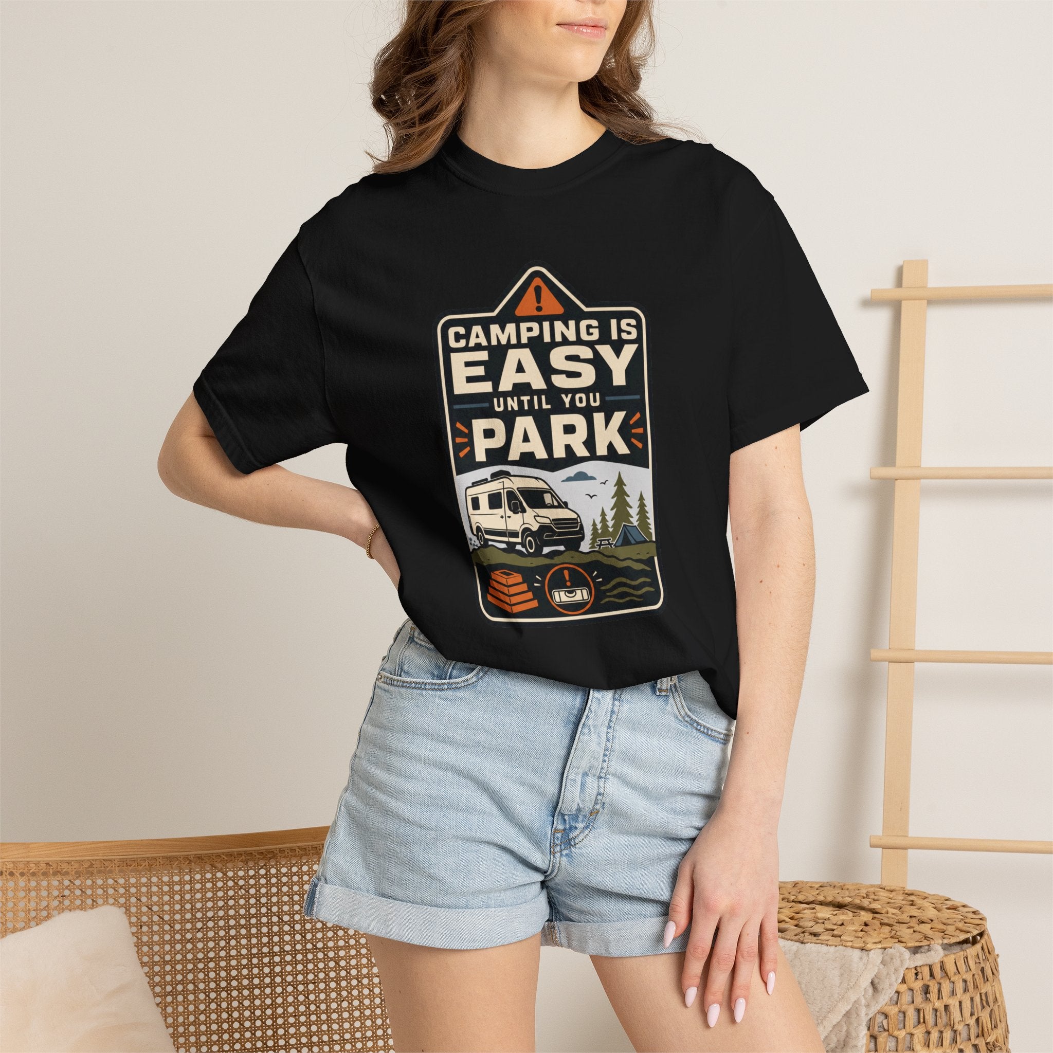Camping Is Easy Until You Park - T-Shirt