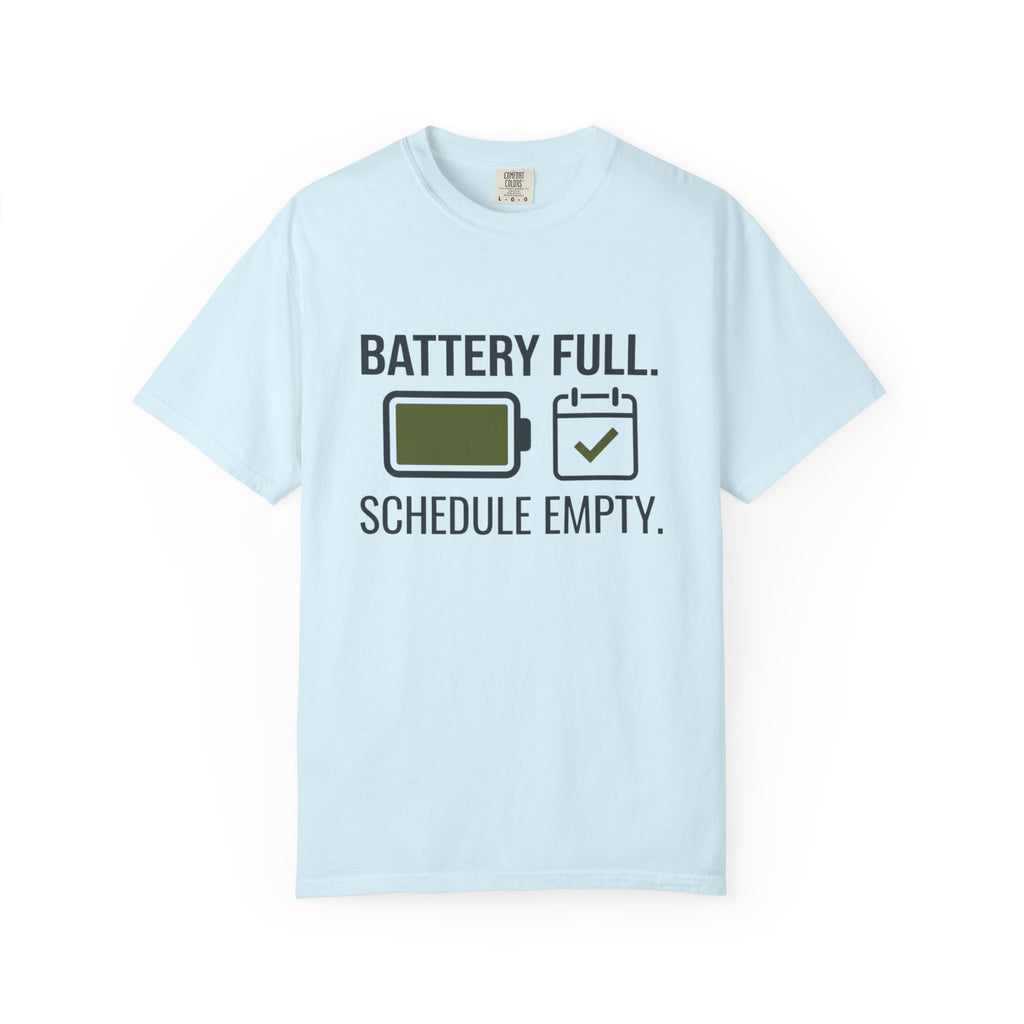 Battery Full Schedule Empty - T-Shirt