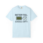 Battery Full Schedule Empty - T-Shirt