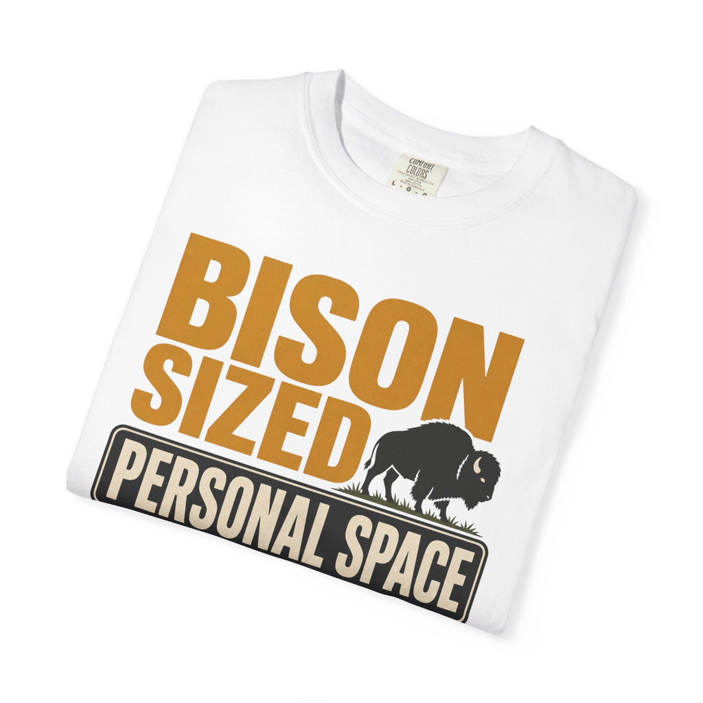 Bison Sized Personal Space - T-Shirt