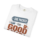 She Packed The Good Mug - T-Shirt