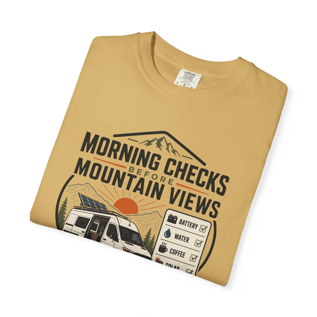 Morning Checks Before Mountain Views - T-Shirt