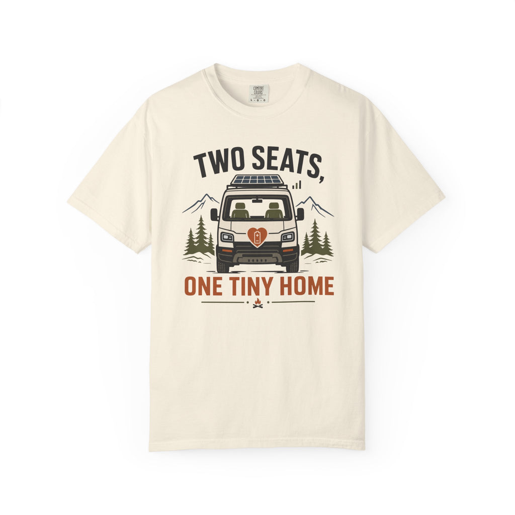 Two Seats One Tiny Home - T-Shirt