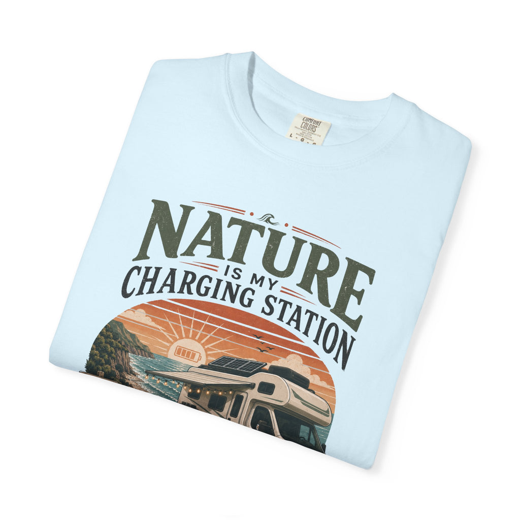 Nature Is My Charging Station - T-Shirt