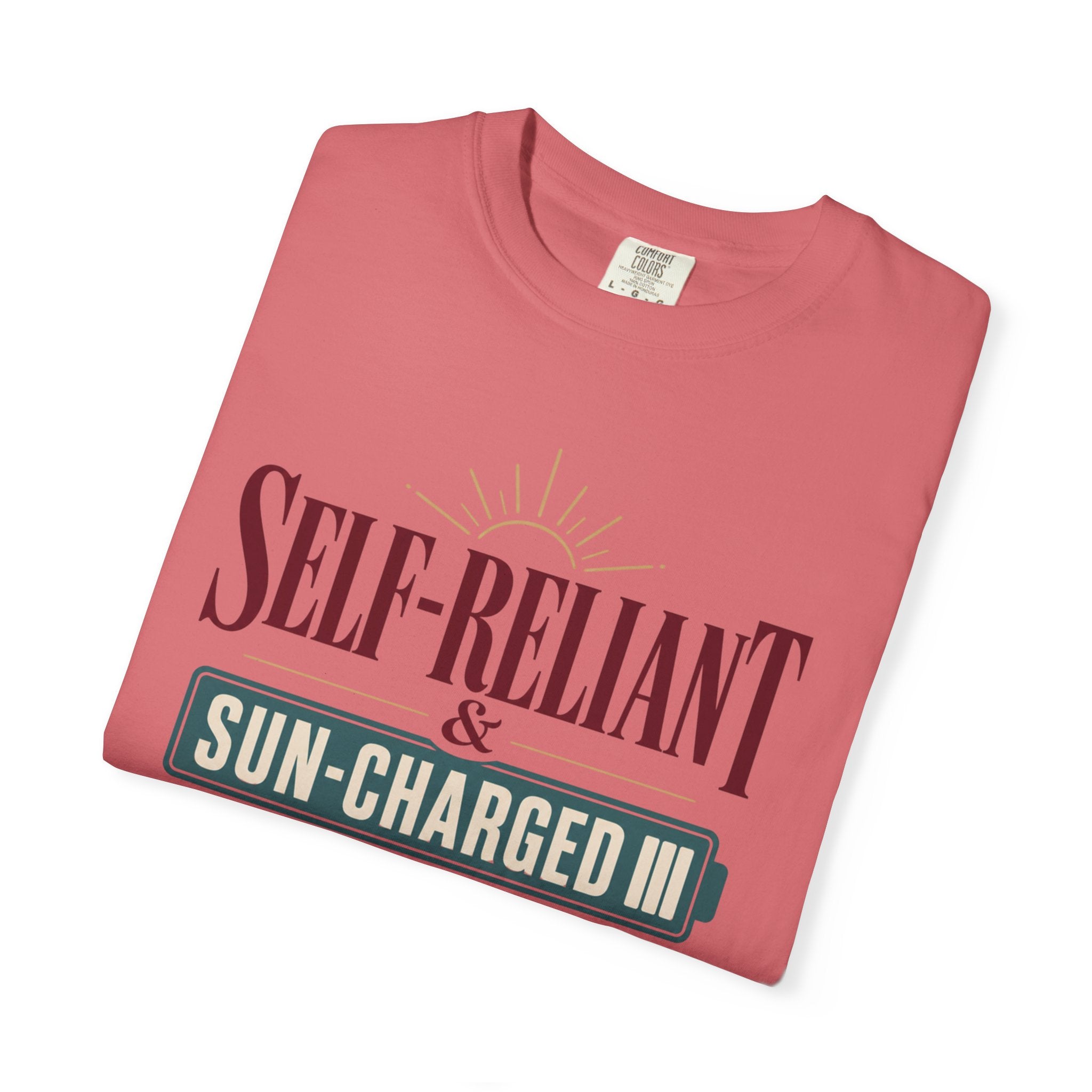 Self Reliant And Sun Charged - T-Shirt