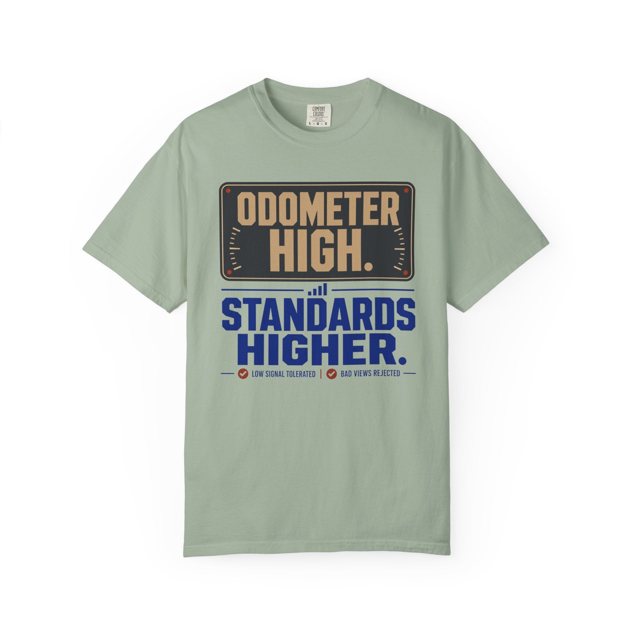 Odometer High Standards Higher - T-Shirt