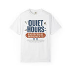 Quiet Hours Enforced By Introverts - T-Shirt
