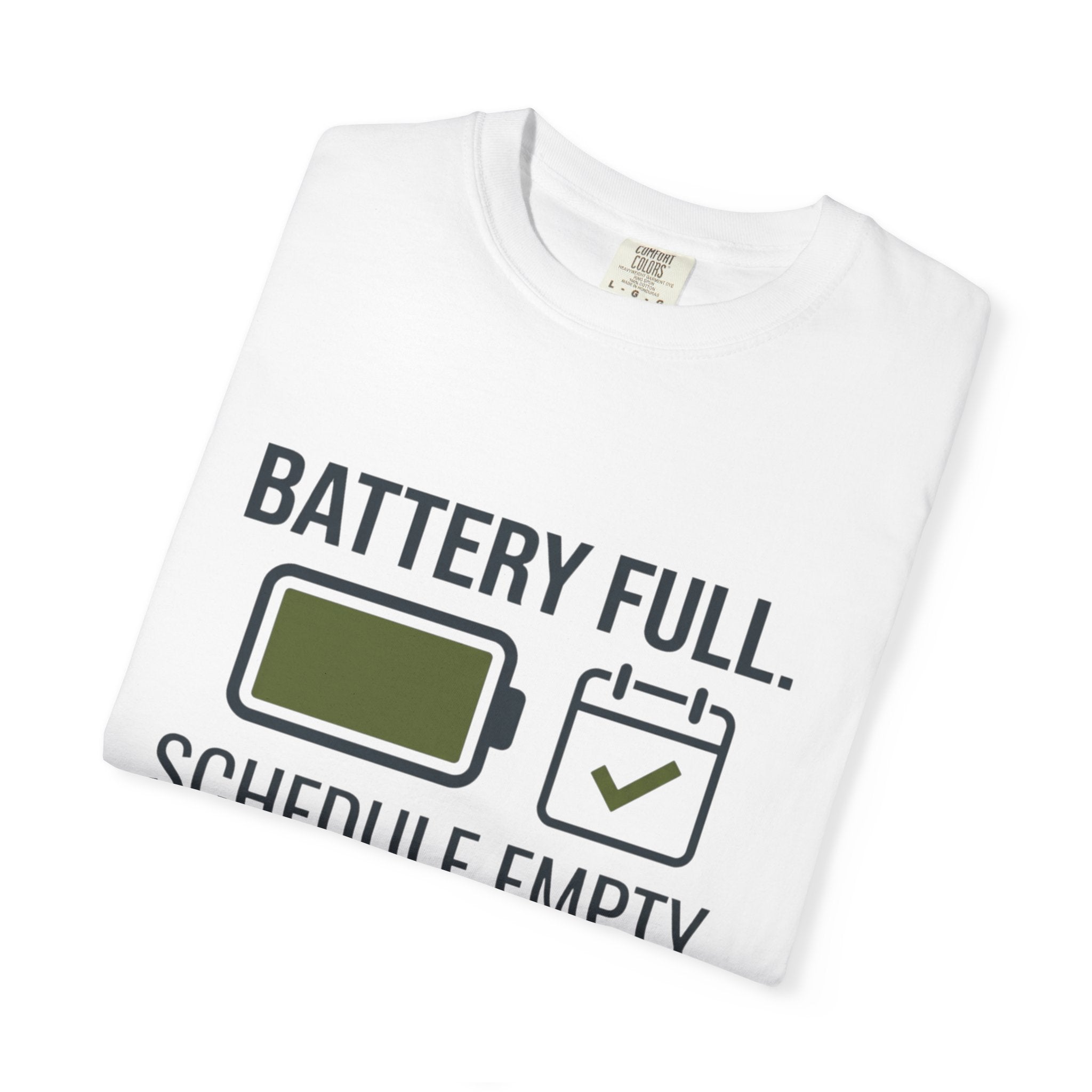 Battery Full Schedule Empty - T-Shirt