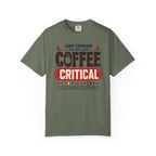 Camp Command Has Declared Coffee Critical - T-Shirt