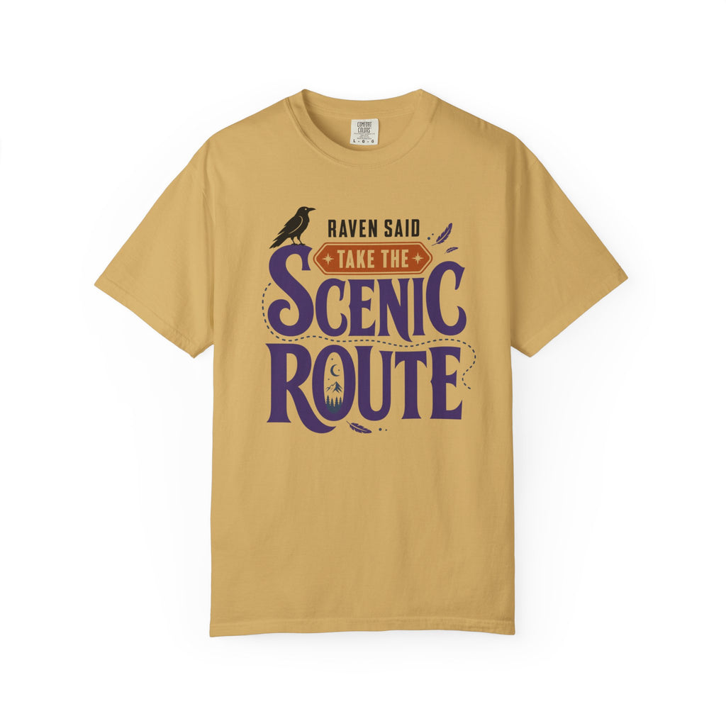 Raven Said Take The Scenic Route - T-Shirt