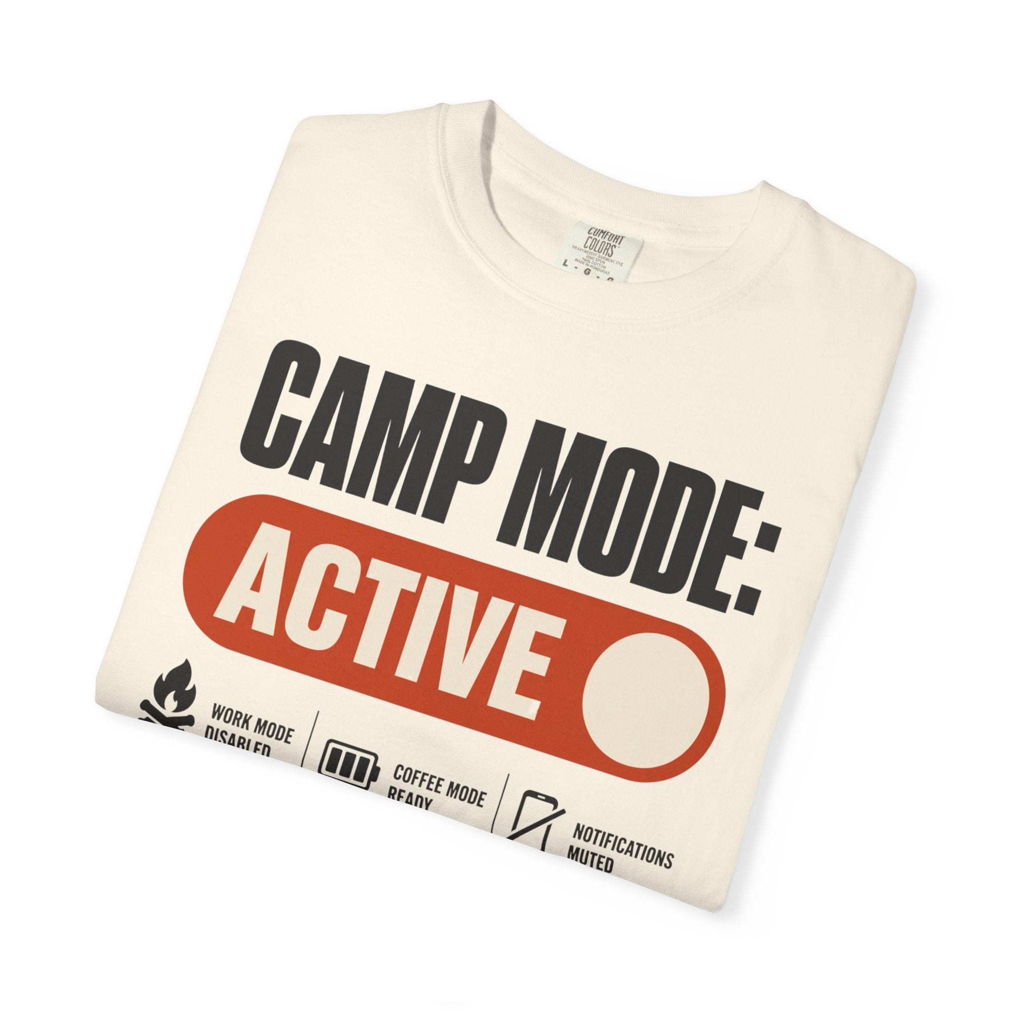 Camp Mode Active - T-Shirt