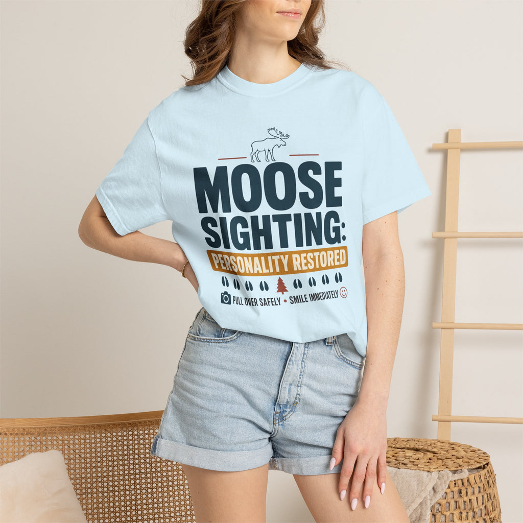 Moose Sighting Personality Restored - T-Shirt