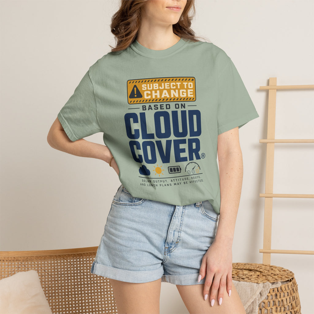 Subject To Change Based On Cloud Cover - T-Shirt
