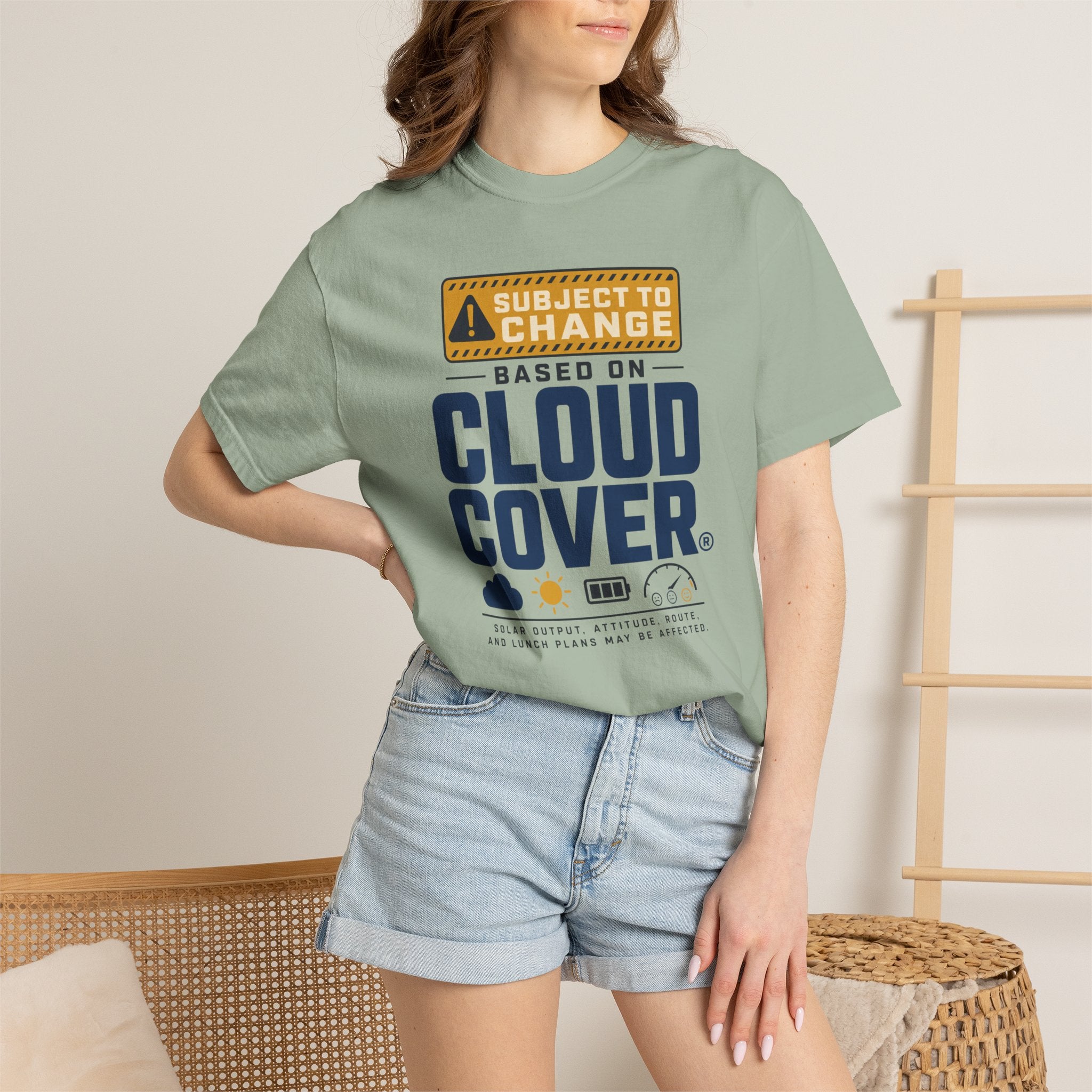 Subject To Change Based On Cloud Cover - T-Shirt
