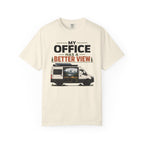 My Office Has A Better View - T-Shirt