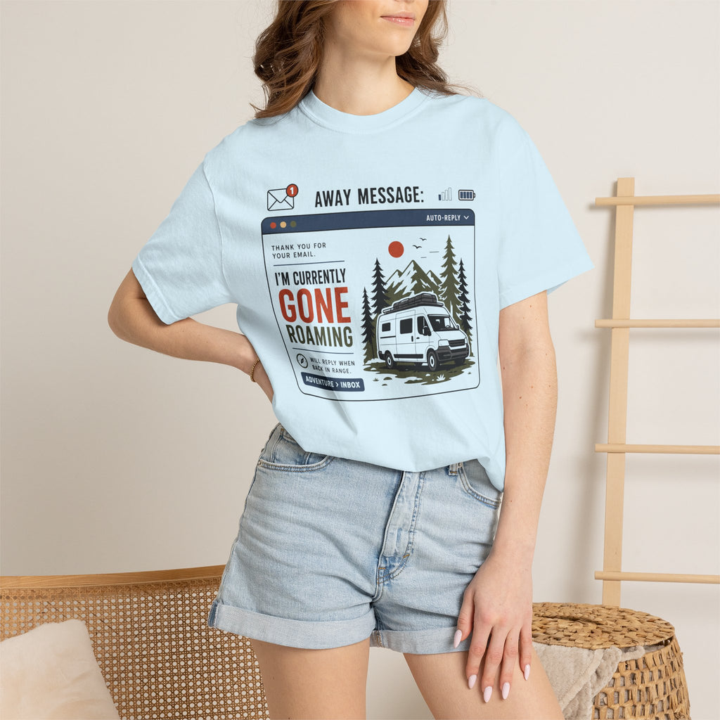 Away Message Gone Roaming - T-Shirt