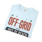 Off Grid And Out Of Reach - T-Shirt