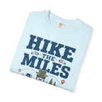 Hike The Miles Earn The Chair - T-Shirt