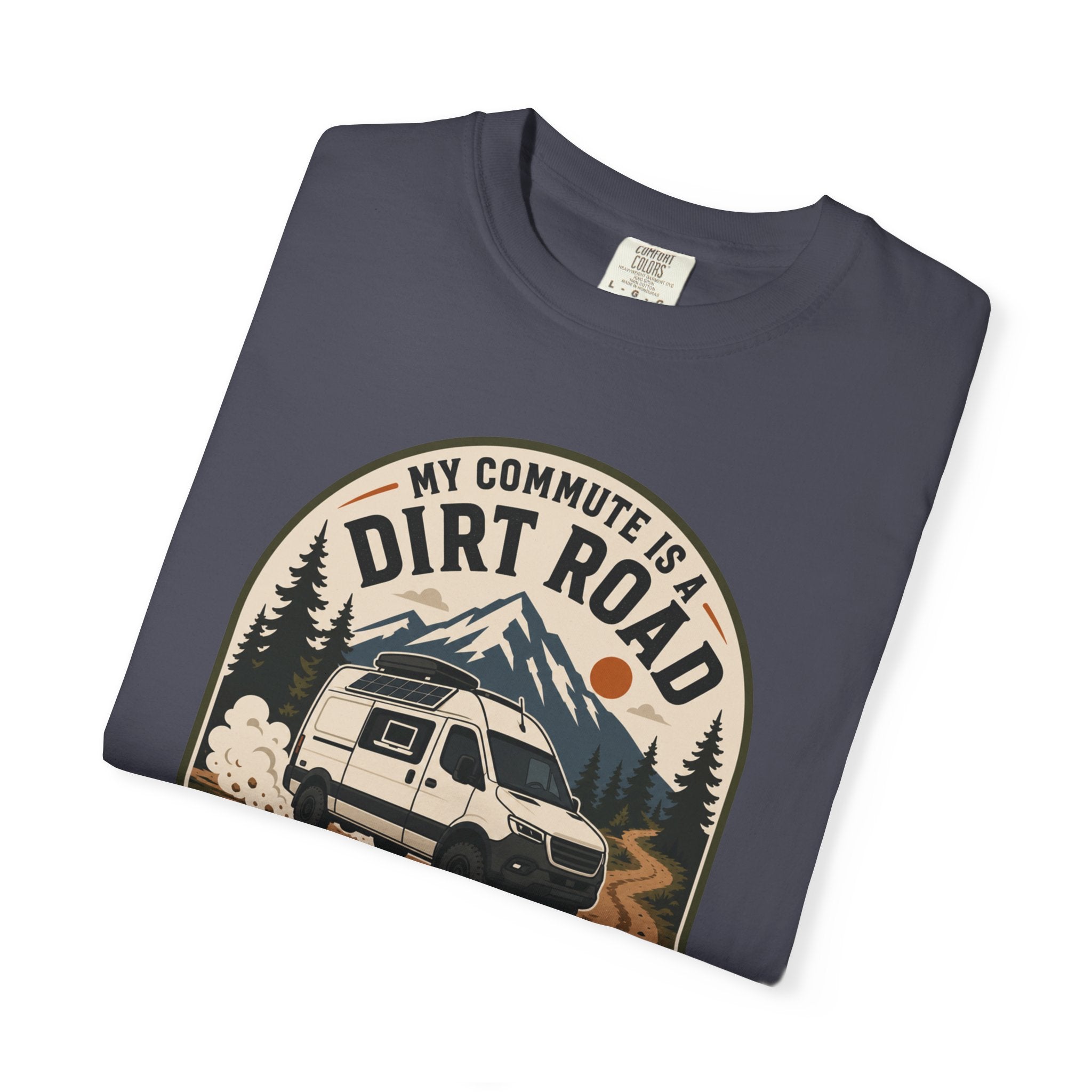 My Commute Is A Dirt Road - T-Shirt