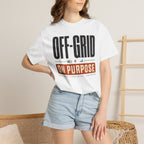 Off Grid On Purpose - T-Shirt