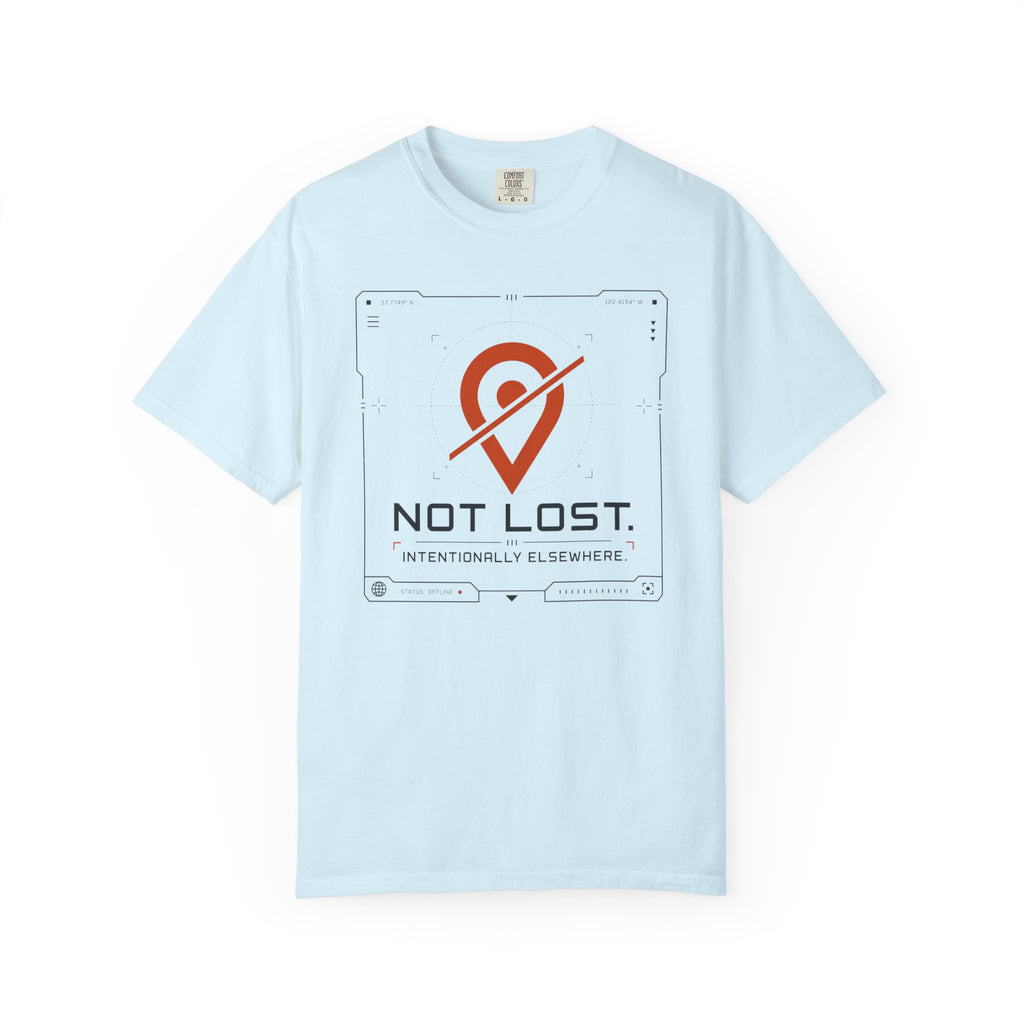 Not Lost Intentionally Elsewhere - T-Shirt